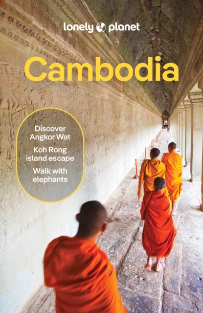 Lonely Planet Cambodia : Plan the Trip of a Lifetime | Detailed Itineraries & Maps | Insider Tips | Covers Phnom Penh, Siem Reap & the Temples of Angkor and more - Daniel Robinson