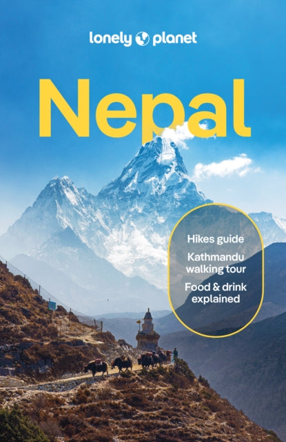 Lonely Planet Nepal : Plan the Trip of a Lifetime | Detailed Itineraries & Maps | Insider Tips | Covers Kathmandu, Himalayas, Trekking and more - Lonely Planet
