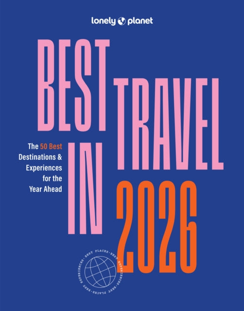 Front cover of Lonely Planet Best in Travel 2026 by Lonely Planet, paperback