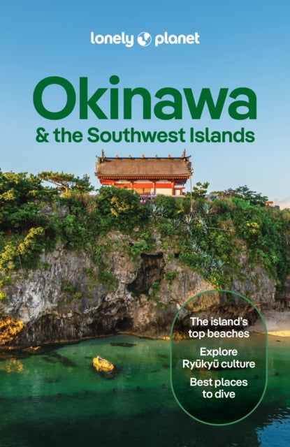 Lonely Planet Okinawa & the Southwest Islands - Manami Okazaki