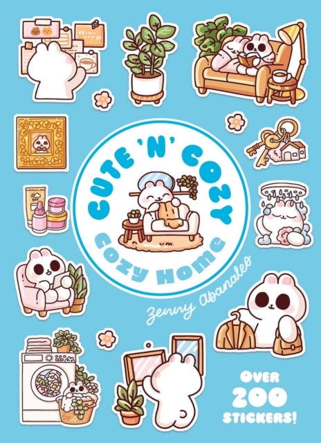 Cozy Home: A Cute 'n' Cozy Little Sticker Book : Over 200 stickers! - Zenny Abanales