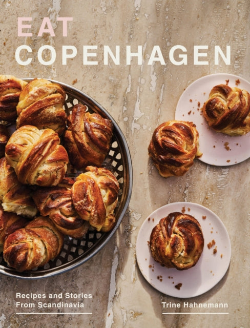 Front cover of Eat Copenhagen by Trine Hahnemann, hardback