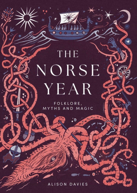 The Norse Year : Folklore, Myths and Magic - Alison Davies