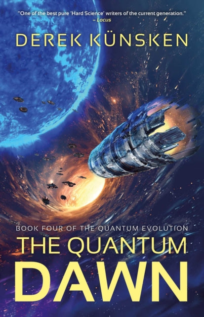The Quantum Dawn : The return of the bestselling Quantum Evolution series - Derek Kunsken