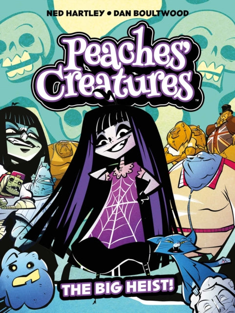 Front cover of Peaches' Creatures - The Big Heist! by Dan Boultwood, paperback