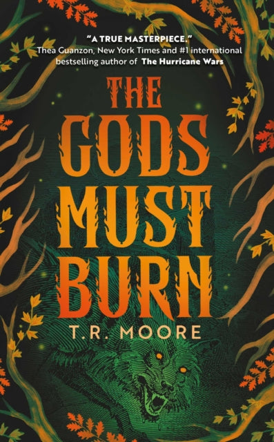 The Gods Must Burn - T.R. Moore