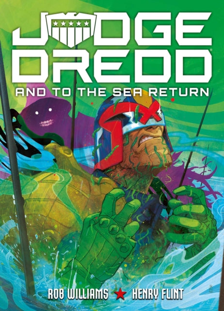 Judge Dredd: And to the Sea Return - Henry Flint