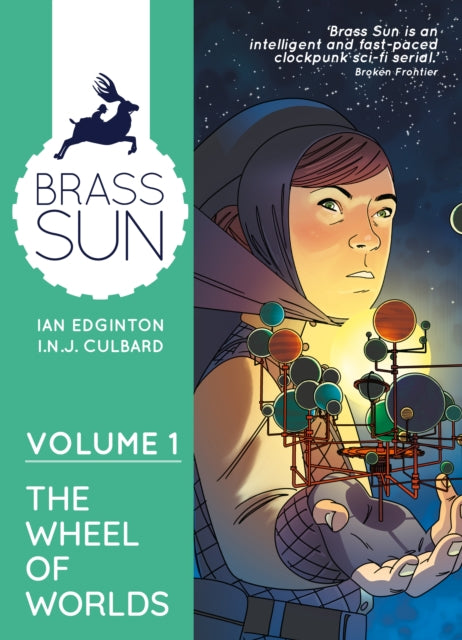 Brass Sun Volume 1: The Wheel of Worlds : Volume 1 - Ian Culbard