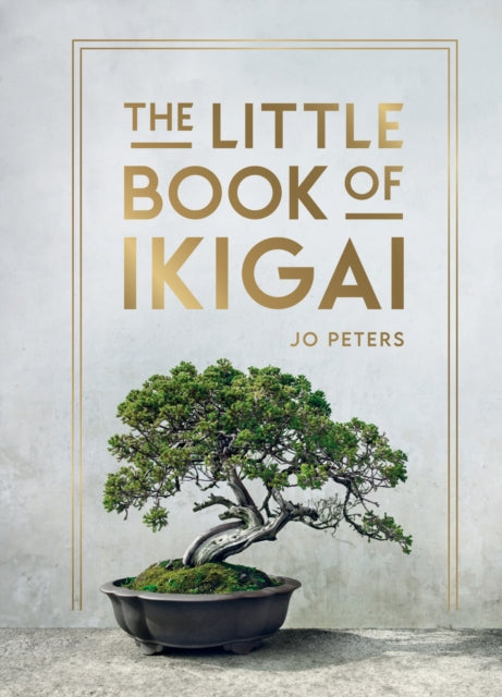 The Little Book of Ikigai : An Introduction to the Japanese Philosophy of Leading a Happy and Meaningful Life