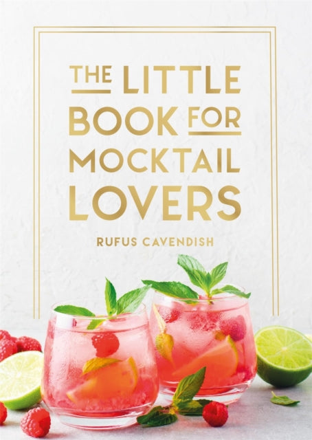 Front cover of The Little Book for Mocktail Lovers by Rufus Cavendish, hardback
