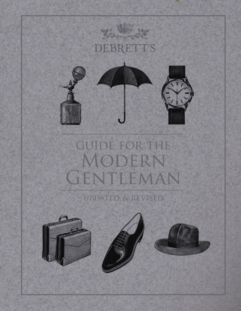 Guide for the Modern Gentleman : Updated & Revised - Elizabeth Wyse