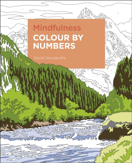 Mindfulness Colour by Numbers - David Woodroffe