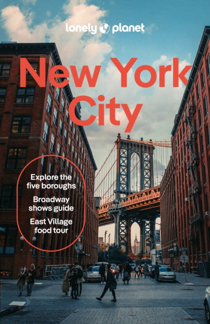 Lonely Planet New York City : Detailed Itineraries | Travel Like a Local | Insider Tips | Covers Lower Manhattan, SoHo, Chinatown, Nolita & Little Italy, East Village, Central Park and more - Teddy Minford