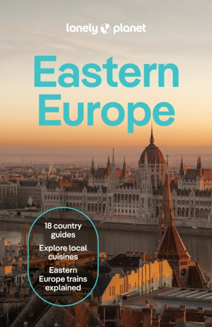 Lonely Planet Eastern Europe : Plan the Trip of a Lifetime | Detailed Itineraries & Maps | Insider Tips | Covers Croatia, Poland, Czech Republic, Hungary, Romania, Albania and more - Mark Baker