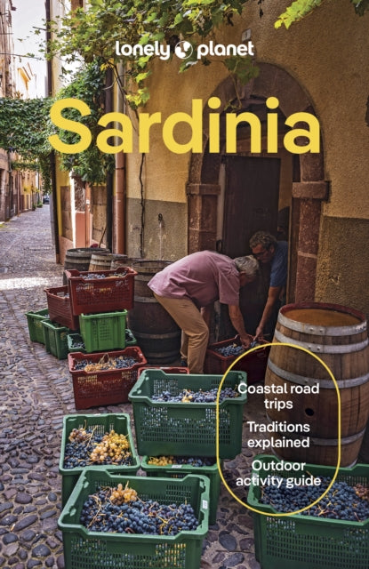 Lonely Planet Sardinia : Plan the Trip of a Lifetime | Detailed Itineraries & Maps | Insider Tips | Covers Cagliari & the Sarrabus, Iglesias and more - Paula Hardy