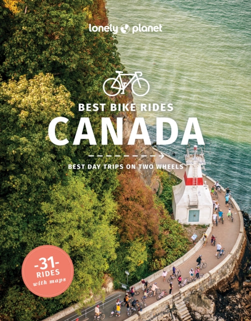 Lonely Planet Best Bike Rides Canada - Mary Fitzpatrick