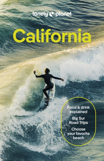 Lonely Planet California : Plan the Trip of a Lifetime | Detailed Itineraries & Maps | Insider Tips | Covers San Francisco, Marin County & Bay Area, Napa and more - Amelia Mularz