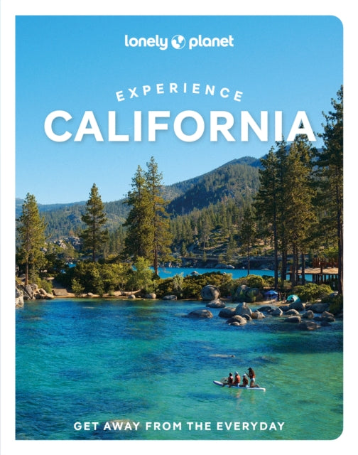 Lonely Planet Experience California - Alexis Averbuck