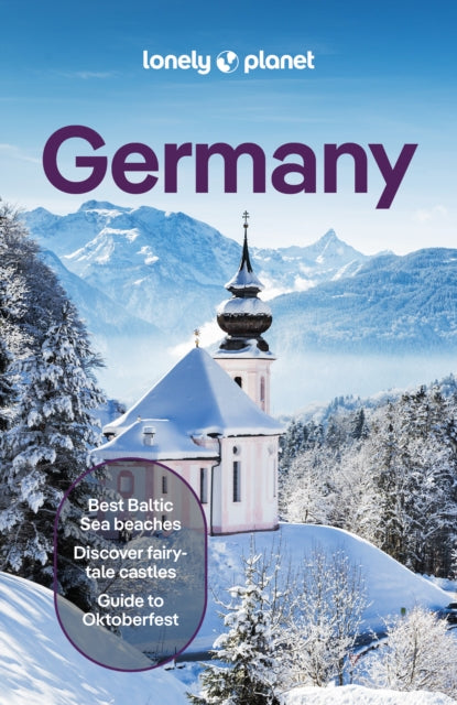 Lonely Planet Germany : Plan the Trip of a Lifetime | Detailed Itineraries & Maps | Insider Tips | Covers Berlin, Around Berlin, Hamburg & the North and more - Andrea Schulte-Peevers