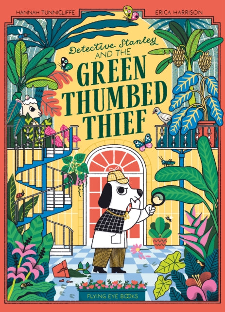 Front cover of Detective Stanley and the Green Thumbed Thief by Erica Harrison, paperback