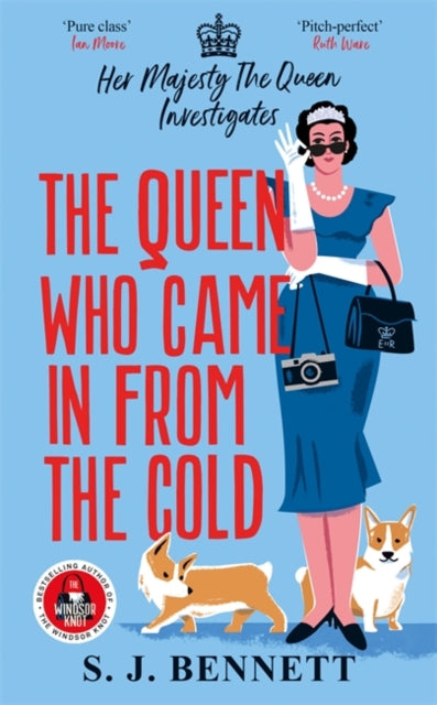 The Queen Who Came in from the Cold : The brand new 2025 murder mystery starring the Queen - Sophia Bennett