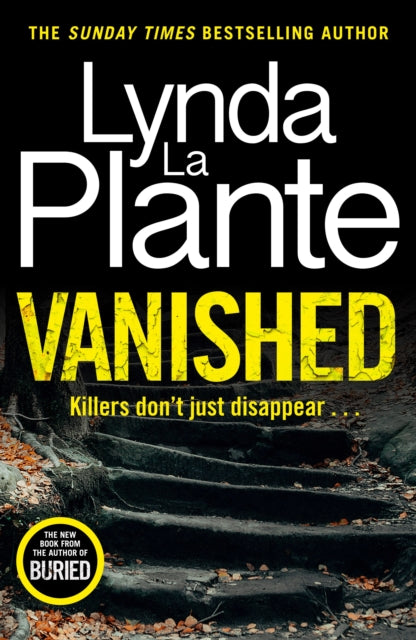 Vanished : The gripping thriller from bestselling crime writer Lynda La Plante