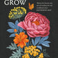 Why Women Grow : Stories of Soil, Sisterhood and Survival