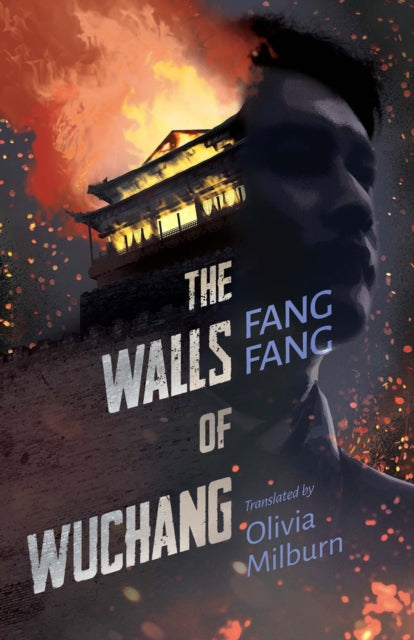 The Walls of Wuchang - Olivia Milburn