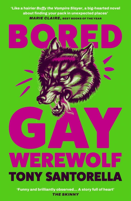 Bored Gay Werewolf : The Awoooooosome Word-of-mouth Hit - Tony Santorella