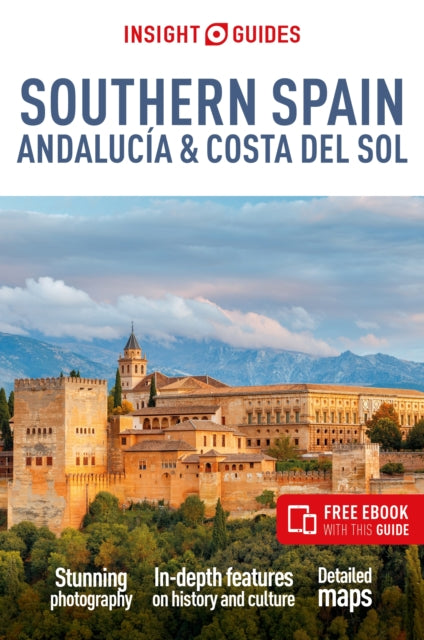 Insight Guides Southern Spain, Andalucia & Costa del Sol: Travel Guide with eBook - Victoria Trott