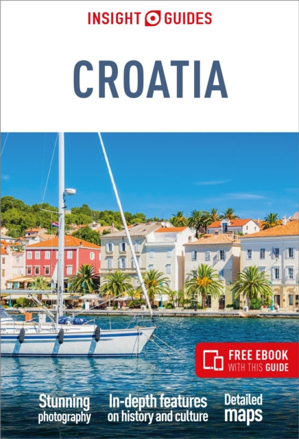 Insight Guides Croatia: Travel Guide with eBook - Marc Di Duca