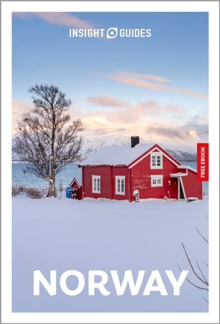 Insight Guides Norway: Travel Guide with eBook : 2026-2027 | Culture & Society | Must-See Sights | Stunning Photos | Expert Advice | Covers: Oslo, Bergen, Norwegian Fjords and more - Phil Lee