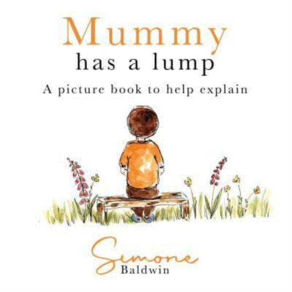 MUMMY HAS A LUMP - BALDWIN SIMONE