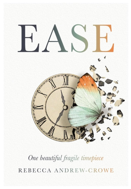 Ease : One beautiful fragile timepiece
