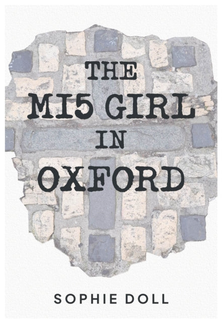 The MI5 Girl In Oxford - Sophie Doll