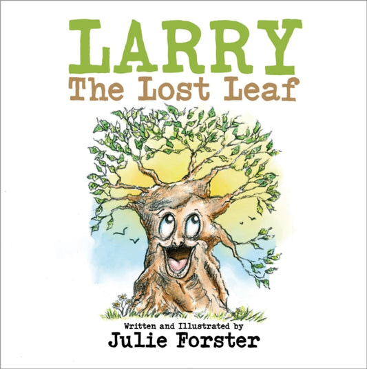 Front cover of Larry The Lost Leaf by Julie Forster, paperback