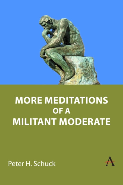 Front cover of More Meditations of a Militant Moderate by Peter H. Schuck, paperback