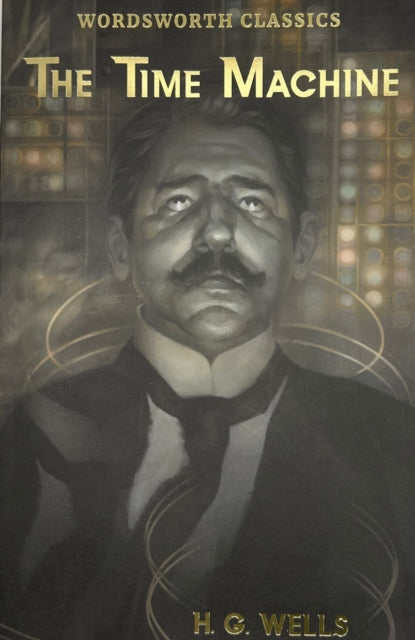 Front cover of The Time Machine and Other Works by Keith Carrabine, paperback