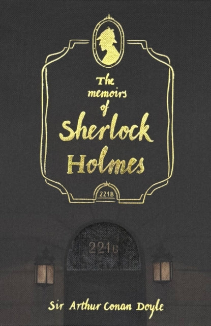 The Memoirs of Sherlock Holmes - Sir Arthur Conan Doyle