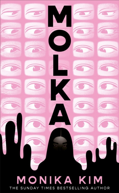 Molka : A hotly anticipated new novel from the bestselling author of THE EYES ARE THE BEST PART - Monika Kim