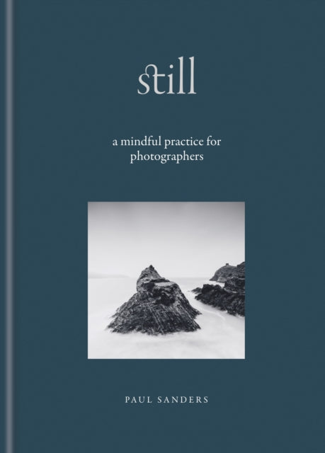 Front cover of Still by Paul Sanders, hardback