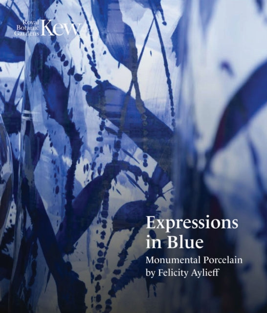Expressions in Blue : Monumental Porcelain - Felicity Aylieff