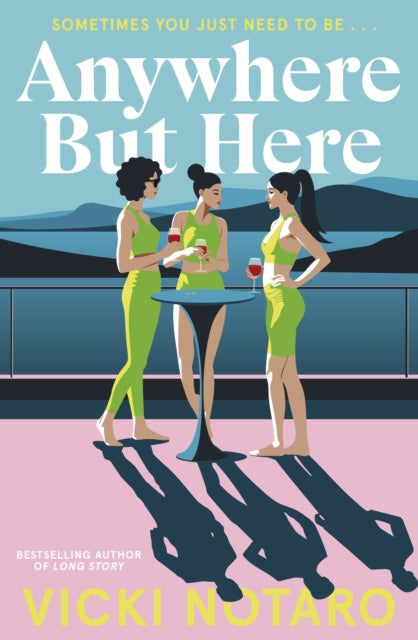 Anywhere but Here - Vicki Notaro