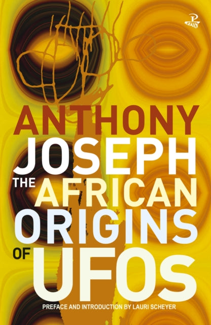 The African Origins of UFOS - Lauri Scheyer