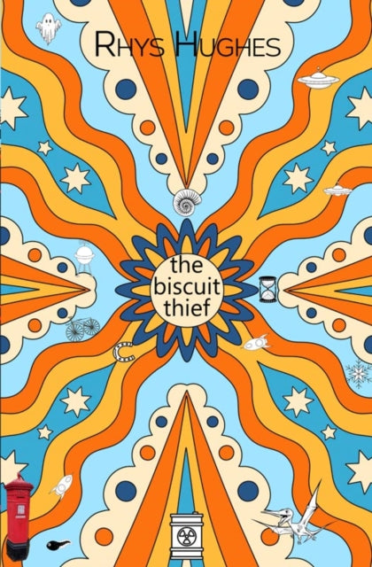 Front cover of The Biscuit Thief by Rhys Hughes, paperback