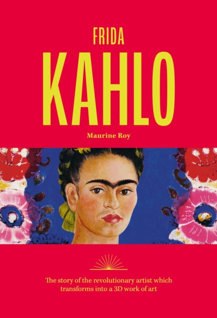 Front cover of Frida Kahlo by Maurine Roy, paperback