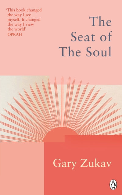 The Seat of the Soul : An Inspiring Vision of Humanity's Spiritual Destiny - Maya Angelou