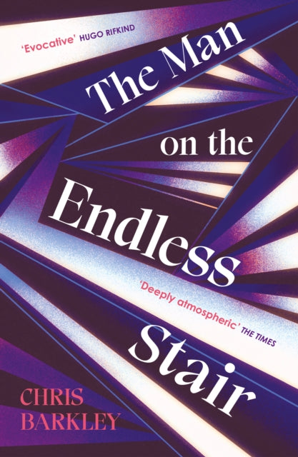 Front cover of The Man on the Endless Stair by Chris Barkley, paperback