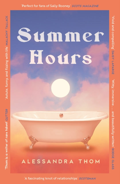 Summer Hours : A vivid story of youth, desire and obsession - Alessandra Thom