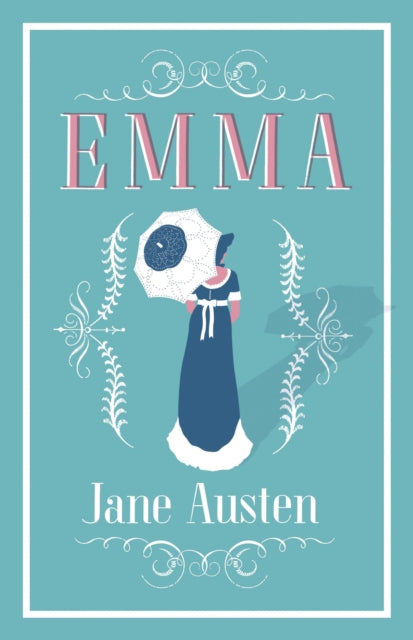Emma : Annotated Edition - Jane Austen